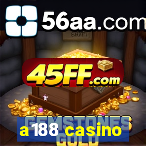 a188 casino